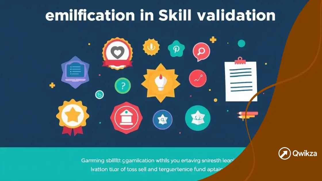 How gamification enhances skill validation